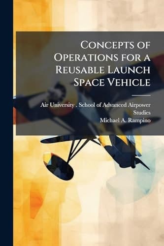 Concepts of Operations for a Reusable Launch Space Vehicle