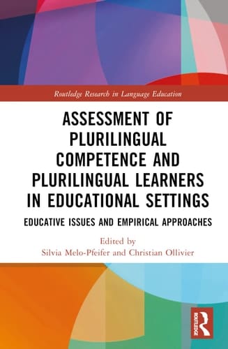 Assessment of Plurilingual Competence and Plurilingual Learners in Educational Settings Educative Issues and Empirical Approaches