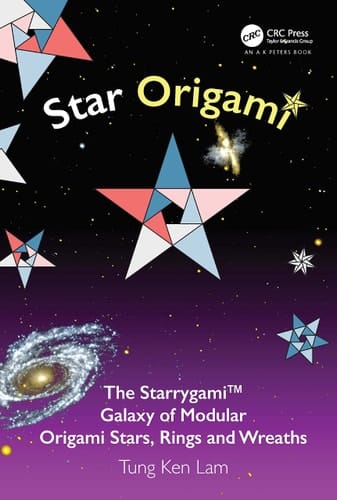 Star Origami The Starrygami(tm) Galaxy of Modular Origami Stars, Rings and Wreaths