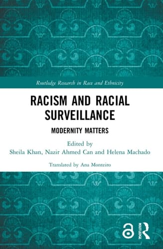 Racism and Racial Surveillance Modernity Matters