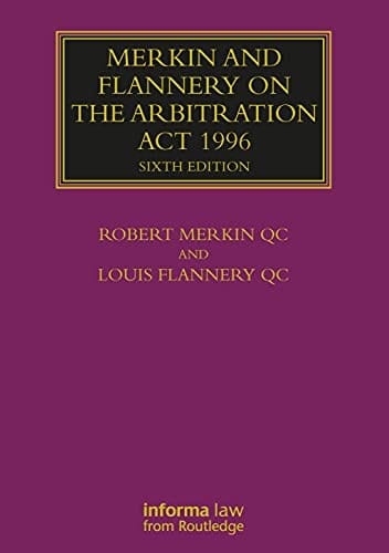 Merkin and Flannery on the Arbitration ACT 1996