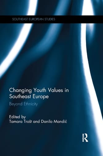Changing Youth Values in Southeast Europe Beyond Ethnicity