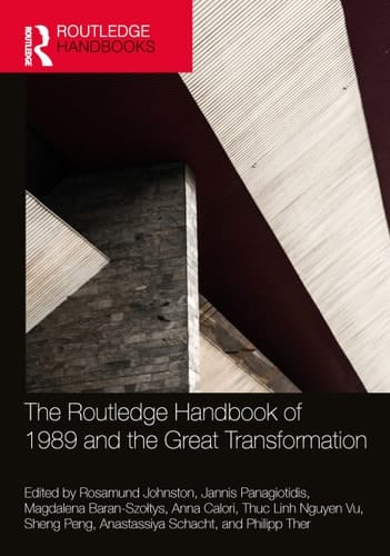 The Routledge Handbook of 1989 and the Great Transformation