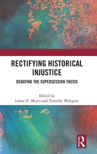 Rectifying Historical Injustice Debating the Supersession Thesis