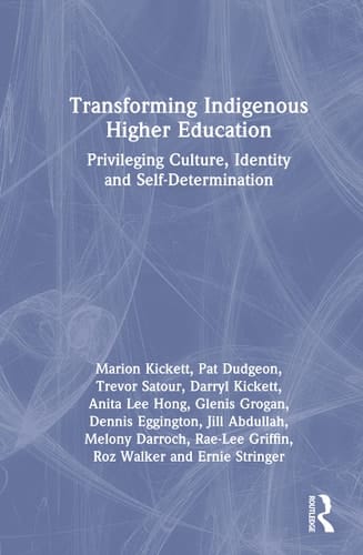 Transforming Indigenous Higher Education Privileging Culture, Identity and Self-determination