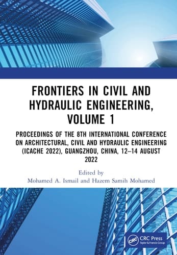 Frontiers in Civil and Hydraulic Engineering, Volume 1 Proceedings of the 8th International Conference on Architectural, Civil and Hydraulic Engineering (ICACHE 2022), Guangzhou, China, 12-14 August 2022