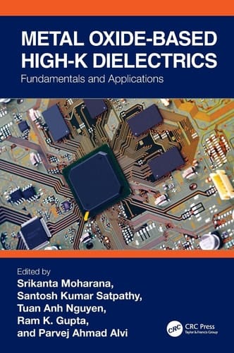 Metal Oxide-based High-K Dielectrics Fundamentals and Applications