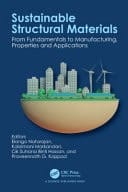 Sustainable Structural Materials From Fundamentals to Manufacturing, Properties and Applications