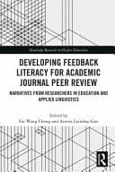 Developing Feedback Literacy for Academic Journal Peer Review - Narratives from Researchers in Education and Applied Linguistics