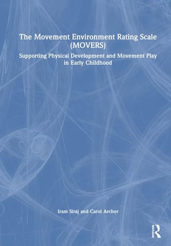 The Movement Environment Rating Scale (MOVERS) Supporting Physical Development and Movement Play in Early Childhood
