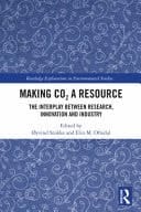 Making CO2 a Resource The Interplay Between Research, Innovation and Industry