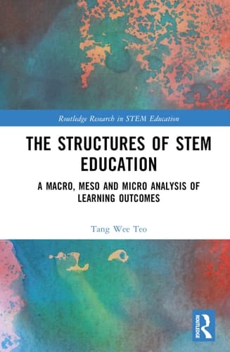 The Structures of Stem Education A Macro, Meso and Micro Analysis of Learning Outcomes