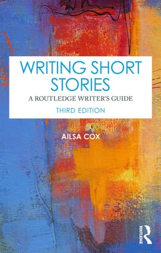 Writing Short Stories A Routledge Writer's Guide