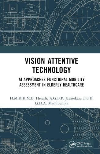 Vision Attentive Technology AI Approaches for Functional Mobility Assessments in Elderly Healthcare