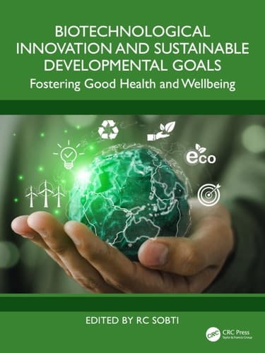 Biotechnological Innovation and Sustainable Developmental Goals Fostering Good Health and Wellbeing