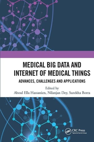 Medical Big Data and Internet of Medical Things Advances, Challenges and Applications