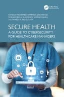 Secure Health A Guide to Cybersecurity for Healthcare Managers
