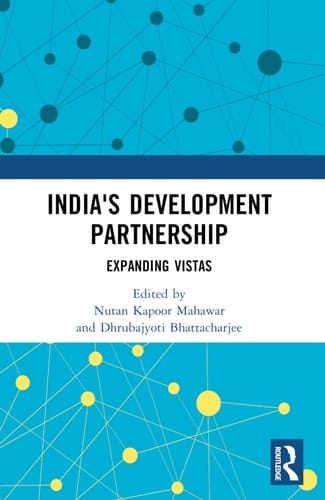India's Development Partnership Expanding Vistas