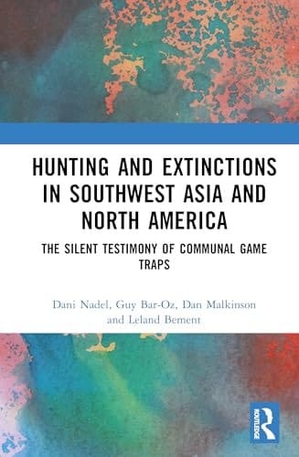 Hunting and Extinctions in Southwest Asia and North America: The Silent Testimony of Communal Game Traps