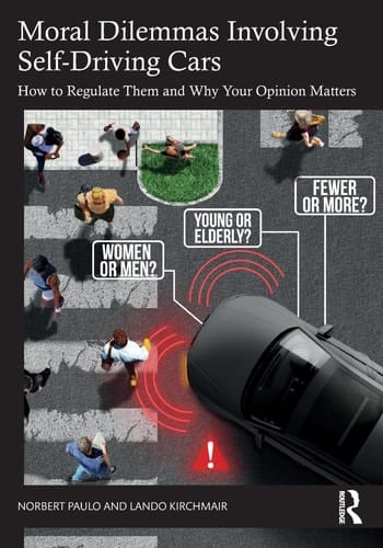 Moral Dilemmas Involving Self-Driving Cars How to Regulate Them and Why Your Opinion Matters