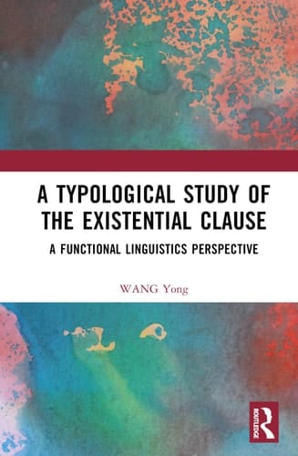 A Typological Study of the Existential Clause A Functional Linguistics Perspective
