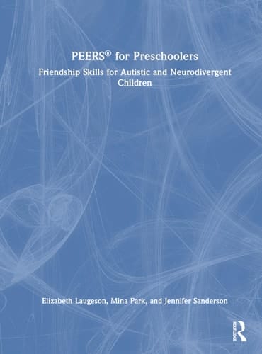 Peers(r) for Preschoolers Friendship Skills for Autistic and Neurodivergent Children