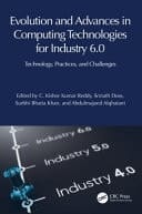 Evolution and Advances in Computing Technologies for Industry 6.0 Technology, Practices and Challenges