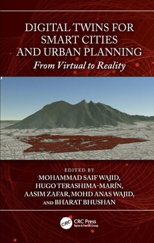 Digital Twins for Smart Cities and Urban Planning From Virtual to Reality