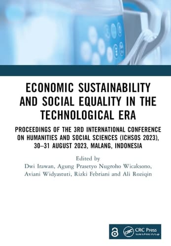 Economic Sustainability and Social Equality in the Technological Era Proceedings of the 3rd International Conference on Humanities and Social Sciences (ICHSOS 2023), 30-31 August 2023, Malang, Indonesia
