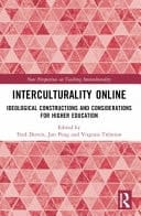 Interculturality Online - Ideological Constructions and Considerations for Higher Education