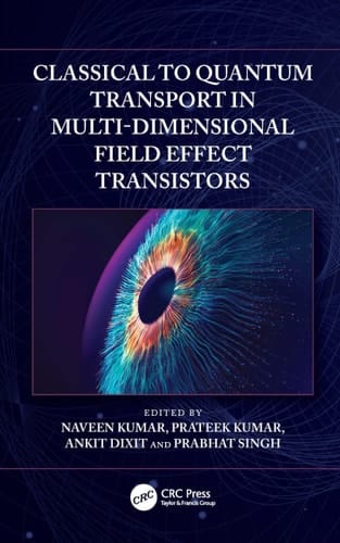Classical to Quantum Transport in Multi-Dimensional Field Effect Transistors