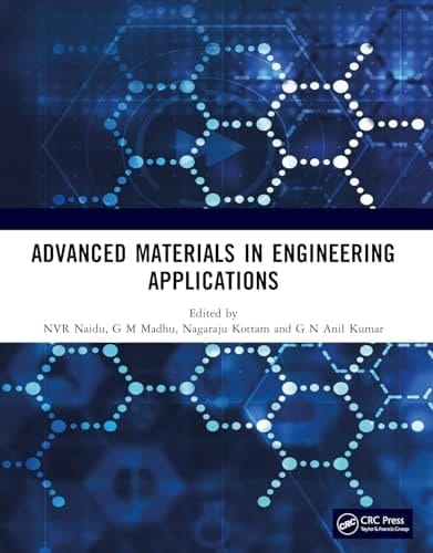 Advanced Materials in Engineering Applications Proceedings of International Conference on Advanced Materials in Engineering Sciences