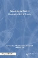 Becoming AI Native Charting the Next AI Frontier