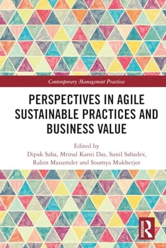 Perspectives in Agile Sustainable Practices and Business Value