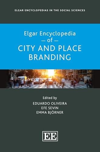 Elgar Encyclopedia of City and Place Branding