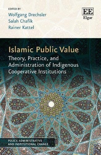 Islamic Public Value Theory, Practice, and Administration of Indigenous Cooperative Institutions