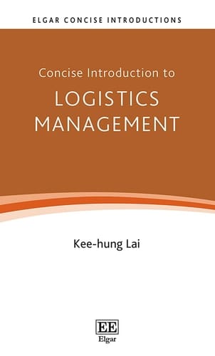 Concise Introduction to Logistics Management