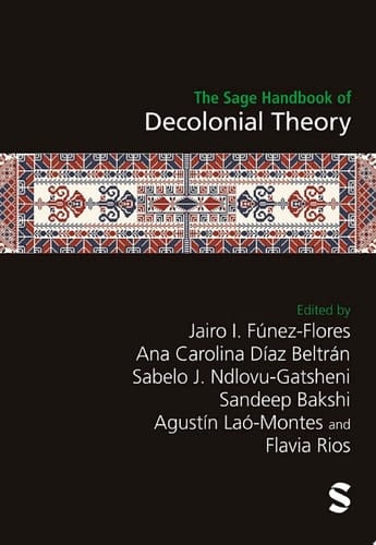 The Sage Handbook of Decolonial Theory