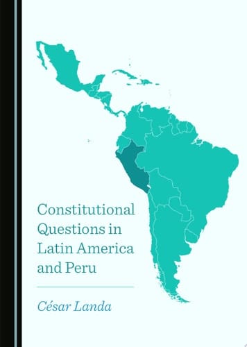 Constitutional Questions in Latin America and Peru