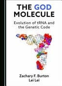 The God Molecule Evolution of TRNA and the Genetic Code
