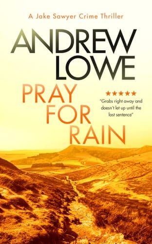 Pray for Rain A Page-Turning British Detective Crime Thriller with Twists