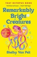 Remarkably Bright Creatures 'That Octopus Book', the Major Bestseller Coming to Netflix Soon