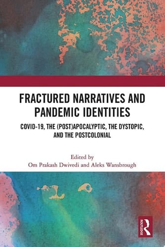 Fractured Narratives and Pandemic Identities