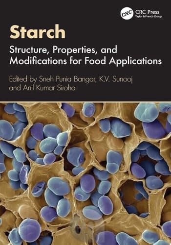 Starch Structure, Properties, and Modifications for Food Applications