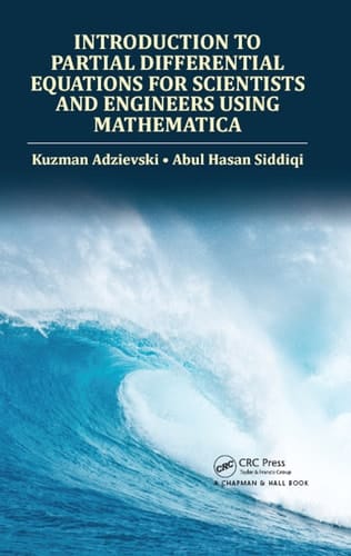 Introduction to Partial Differential Equations for Scientists and Engineers Using Mathematica