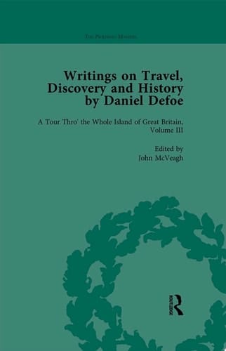 Writings on Travel, Discovery and History by Daniel Defoe, Part I Vol 3