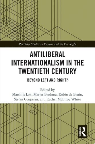 Antiliberal Internationalism in the Twentieth Century