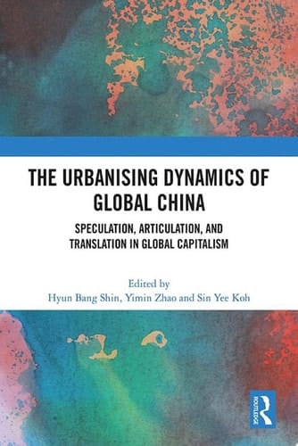 The Urbanising Dynamics of Global China