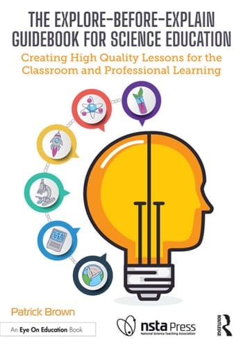 The Explore-Before-Explain Guidebook for Science Education