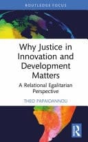 Why Justice in Innovation and Development Matters - A Relational Egalitarian Perspective